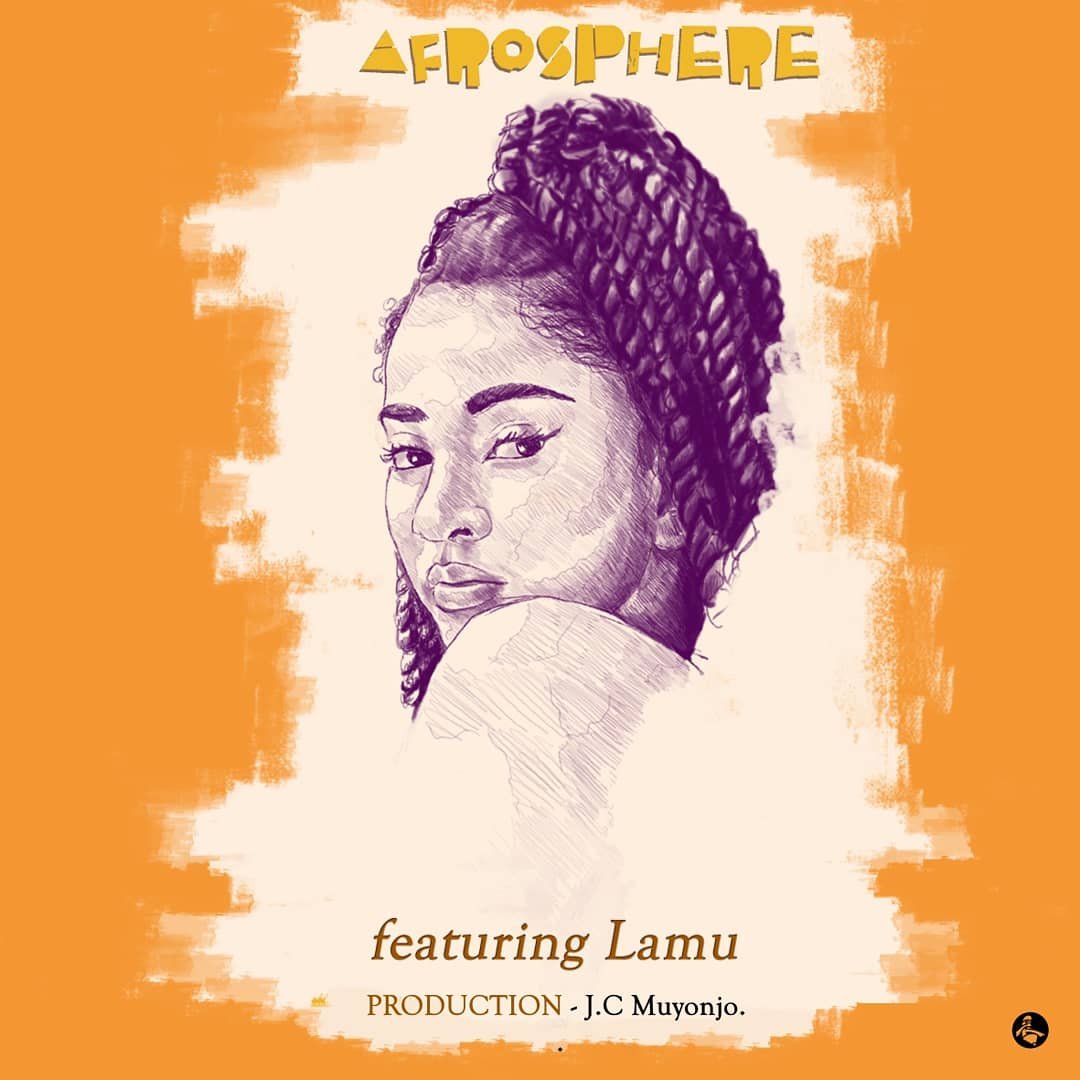 Moyo Wangu - Afrosphere  (Featuring Lamu) | Brand New Music